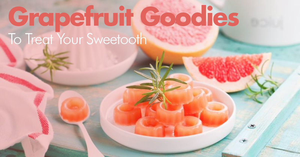 Grapefruit Goodies to Treat Your Sweet Tooth
